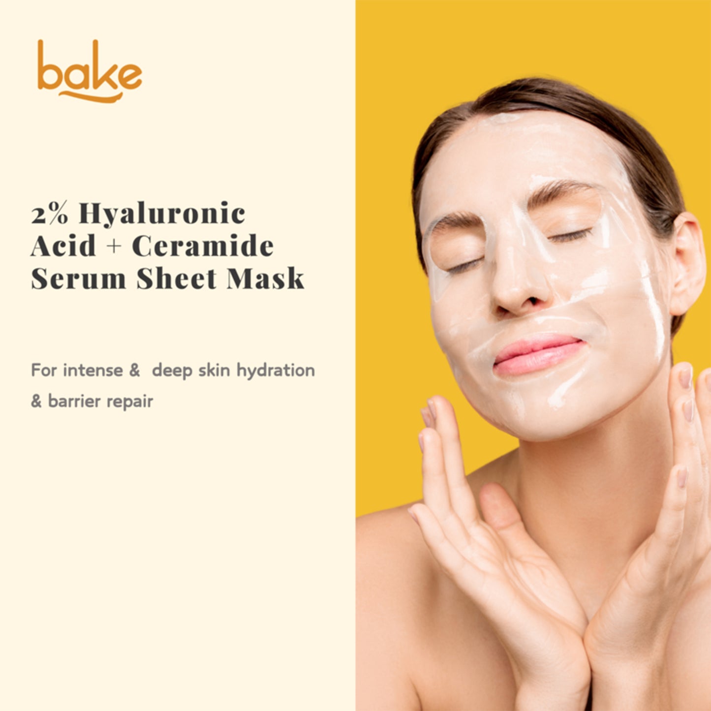 Bake 2% Hyaluronic Acid + Ceramide Serum Sheet Mask for Intense Hydration & Skin Barrier Repair, 20gm